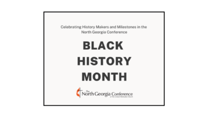 Celebrating Black History in the North Georgia Conference